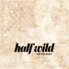 Half Wild - Give Them Archer - Single